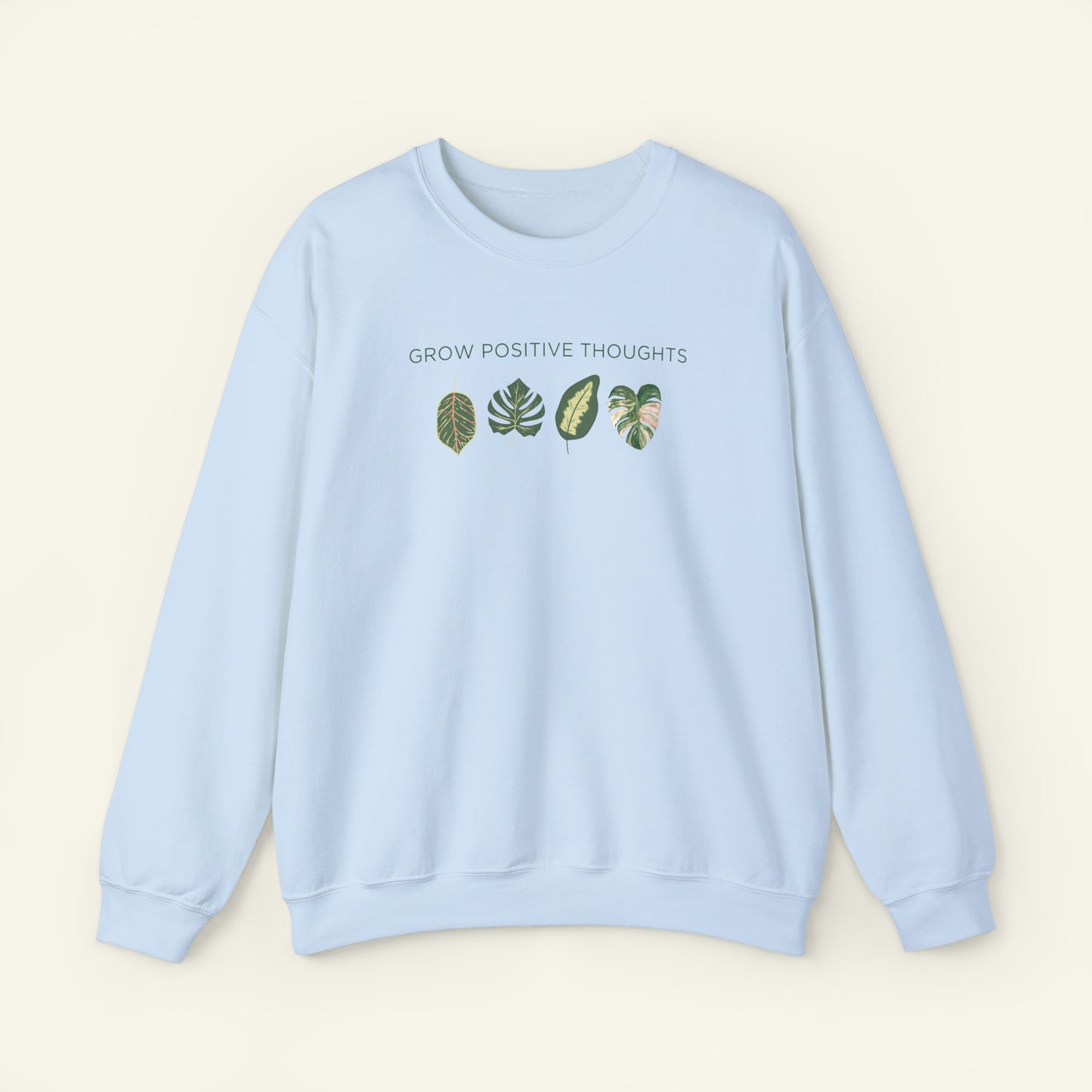 "Grow Positive Thoughts" Sweatshirt