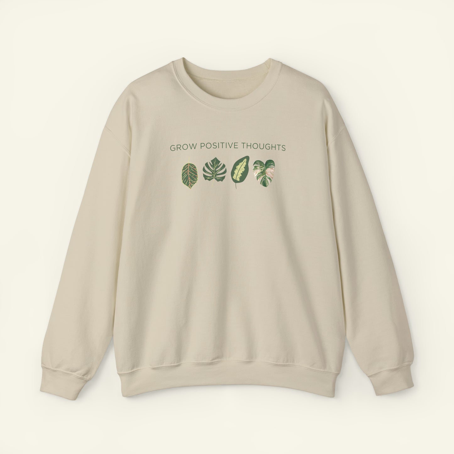 "Grow Positive Thoughts" Sweatshirt