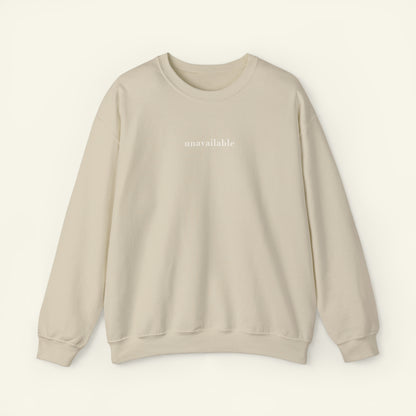 "Unavailable" Sweatshirt