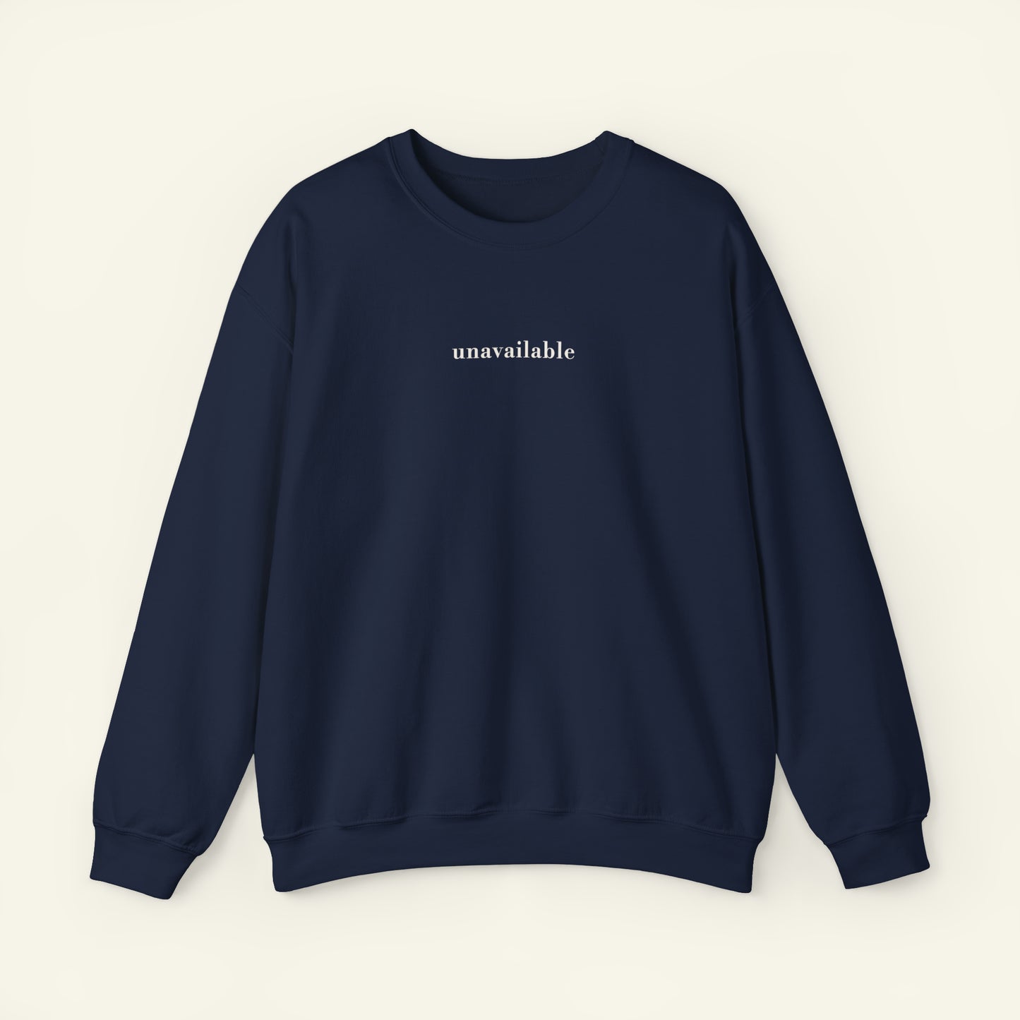 "Unavailable" Sweatshirt