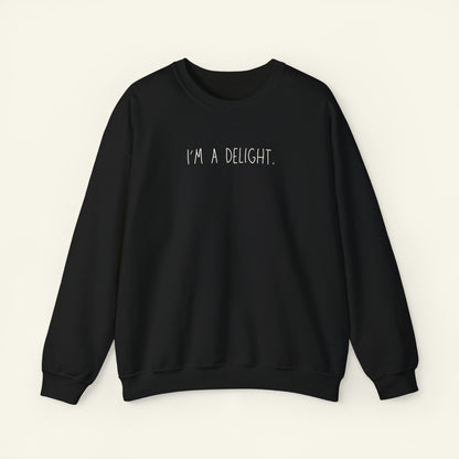 "I'm A Delight" Sweatshirt