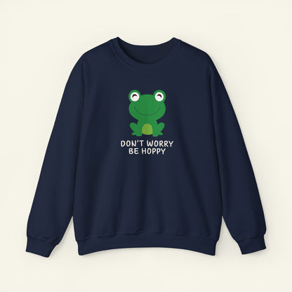 "Don't Worry Be Hoppy" Sweatshirt