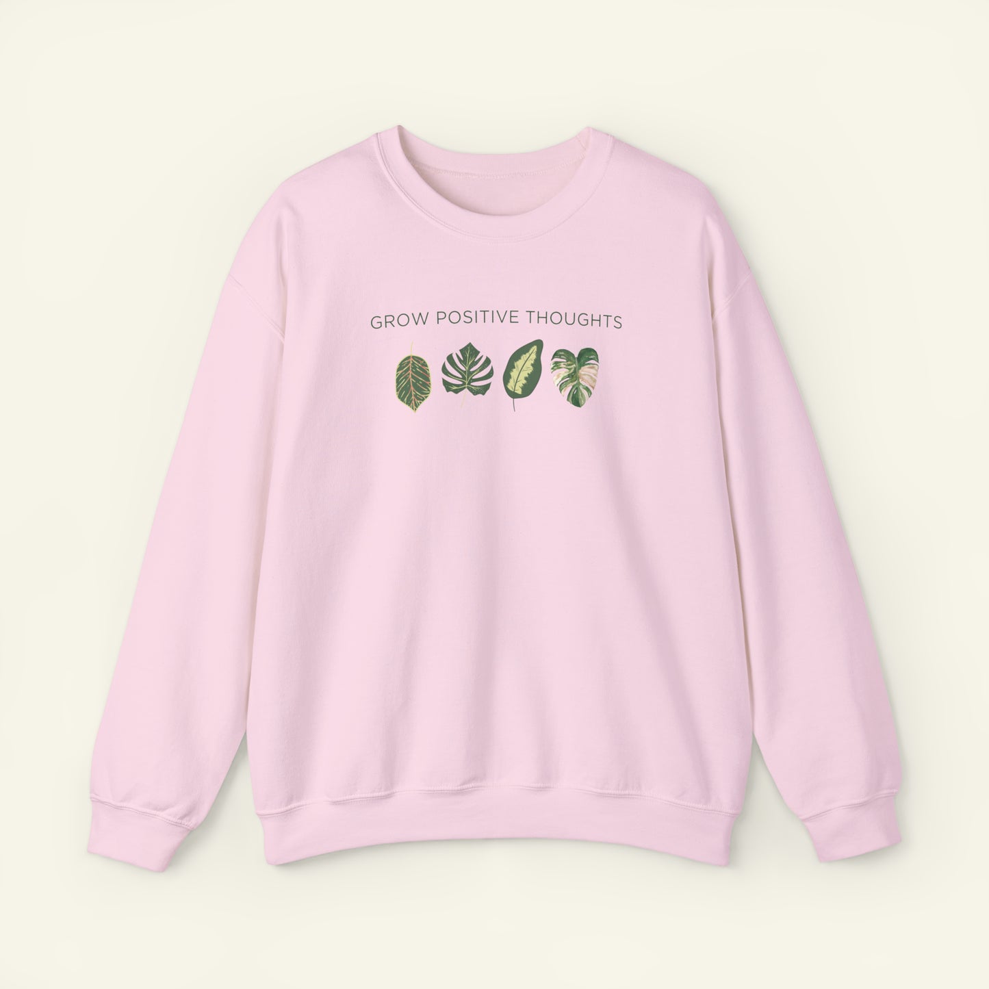 "Grow Positive Thoughts" Sweatshirt