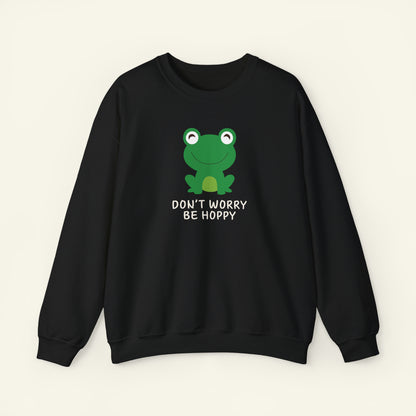 "Don't Worry Be Hoppy" Sweatshirt